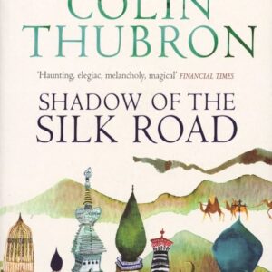 shadow of the silk road