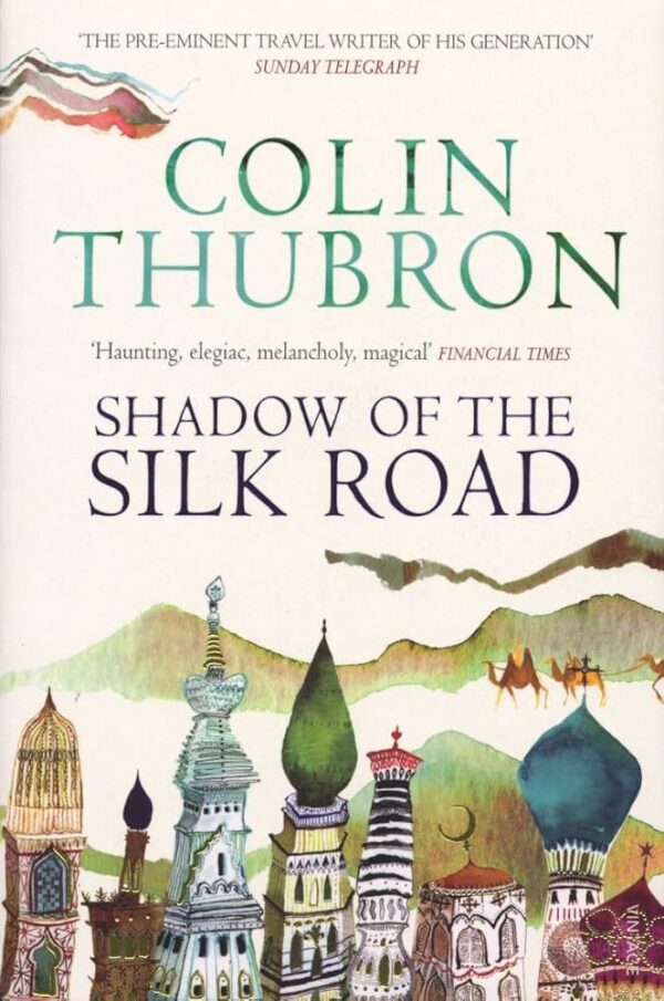 shadow of the silk road