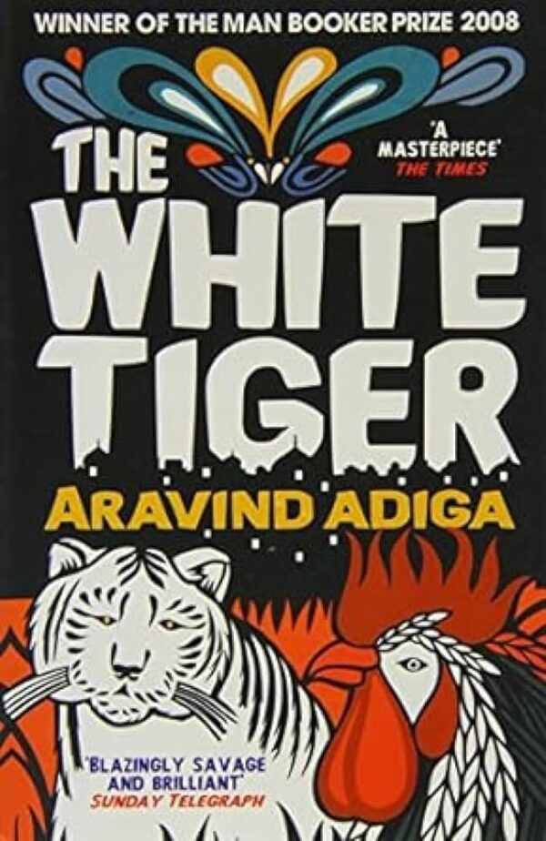 the white tiger by aravind adiga
